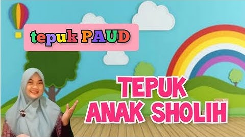TEPUK PAUD TERBARU| TEPUK ANAK SHOLIH| Anna Rian Sari