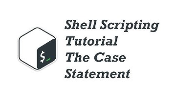 12. Shell Scripting Tutorial for Beginners - The case statement