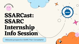 SSARC Cast: Internship Information Session 2023-2024