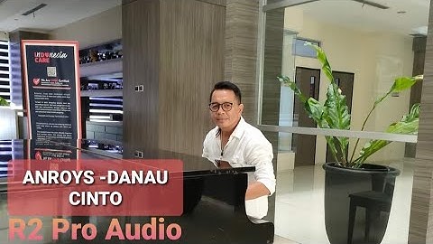 DANAU CINTO - ANROYS FT R2