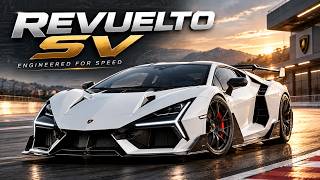 How Lamborghini Made the 2027 Revuelto SV So Fast