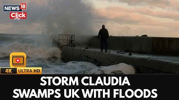 Storm Claudia Causes Major Flooding Across England and Wales | Emergency Alert | 4K Video | N18G