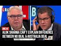 Business Secretary can’t explain difference between No Deal Brexit & Australia deal | LBC