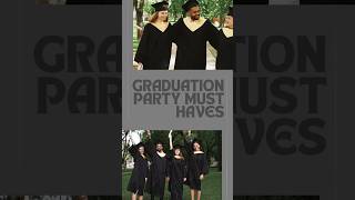 Graduation Party Must Haves! #graduation #graduate #graduationparty #gradparty #party