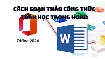 Cách soạn thảo công thức toán học trong word