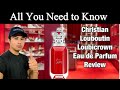 CHRISTIAN LOUBOUTIN LOUBICROWN PERFUME REVIEW | ALL YOU NEED TO KNOW ABOUT THIS FRAGRANCE