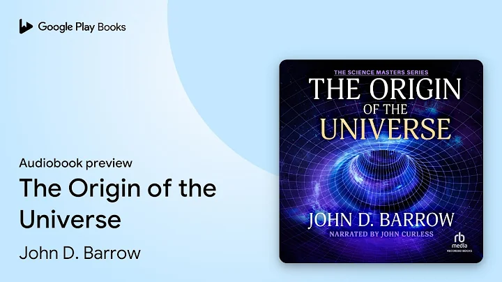 The Origin of the Universe by John D. Barrow · Audiobook preview