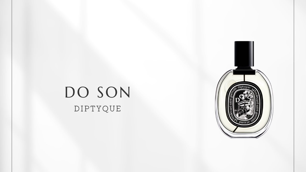No. 167] Diptyque Do Son | A transparent tuberose that combines