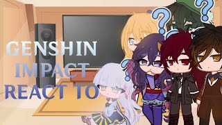 Genshin Impact react to 2.6 Trailer ||Gacha||