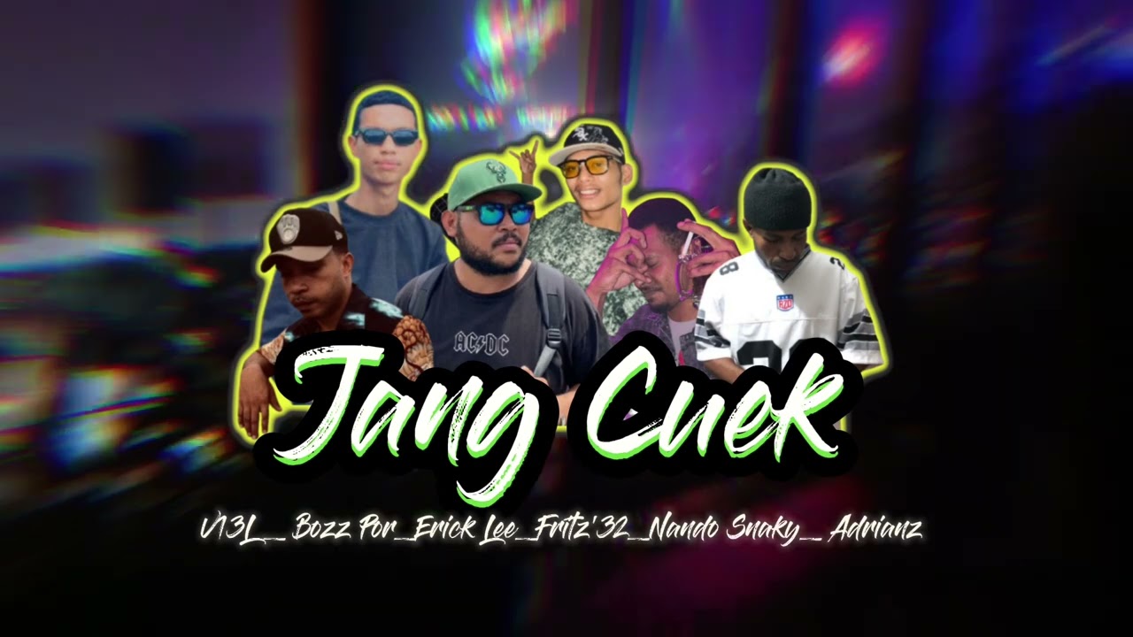 JANG CUEK  _V13L x Bozz Por x Erick Lee x Fritz32 x Nando Snaky x Adrianz @adrianzbeat23 #jangcuek
