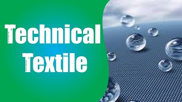technical textile and agrotextile application | Types of smart and technical textile |