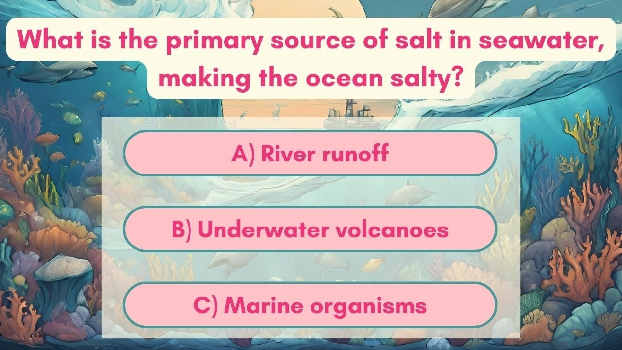 Dive Into Oceanography: Test Your Knowledge with Our Quiz