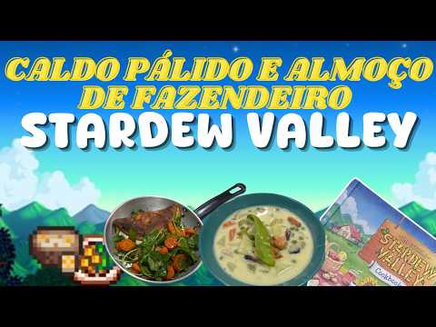 Cooking Pale Broth and Farmer's Lunch from Stardew Valley in Real Life!