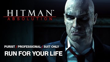 Hitman: Absolution - Mission #4 - Run For Your Life (Purist, Professional, Suit Only)