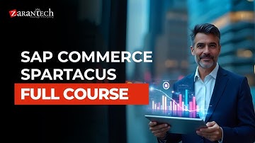 SAP Commerce Spartacus Full Course | ZaranTech