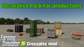 Decorative Pack For Productions / FS25 crossplay mod