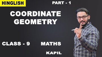 Coordinate Geometry | Introduction | Class 9 Maths | iWiz Kapil Gargi