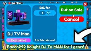 I SOLD MY DJ TV MAN FOR 1 GEM 😭😭