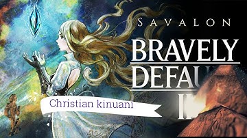 Bravely Default II Ost: Savalon.