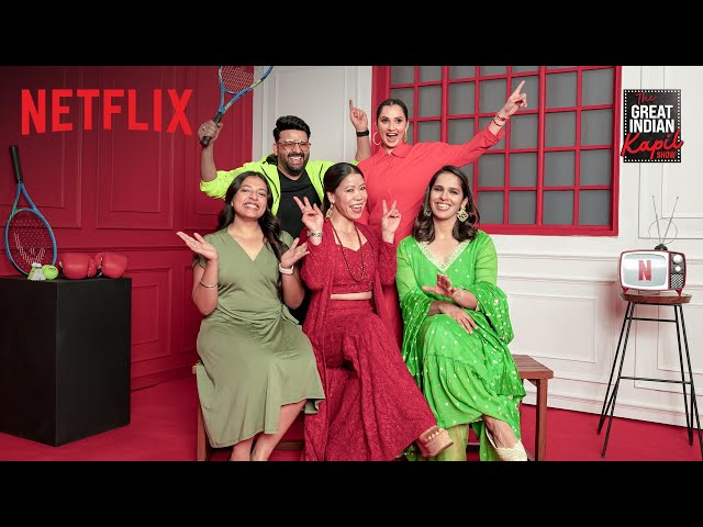 Sportswomen at the comedy field | The Great Indian Kapil Show | Netflix class=