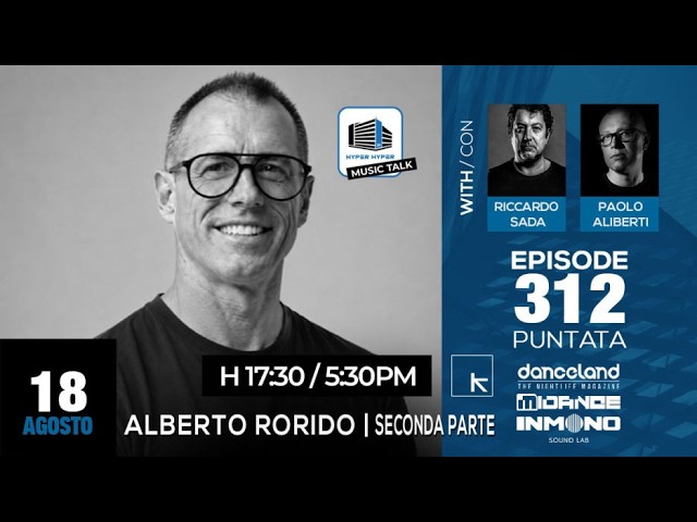 Music Talk 312 - 18/08/2026 - Alberto Rorido | Seconda e ultima parte