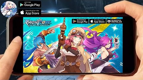 KNIGHTCORE: SWORD OF KINGDOM (EN) 2023 Online TCG-RPG Mobile Android-Gameplay