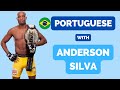 Learn Portuguese with Anderson Silva // pt. 2