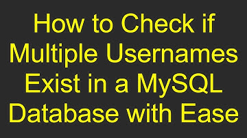 How to Check if Multiple Usernames Exist in a MySQL Database with Ease