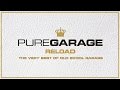 Pure garage reload  mini mix  new album out now