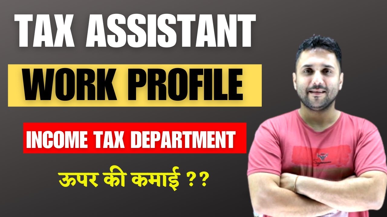 Tax Assistant Work Profile After SSC CGL YouTube