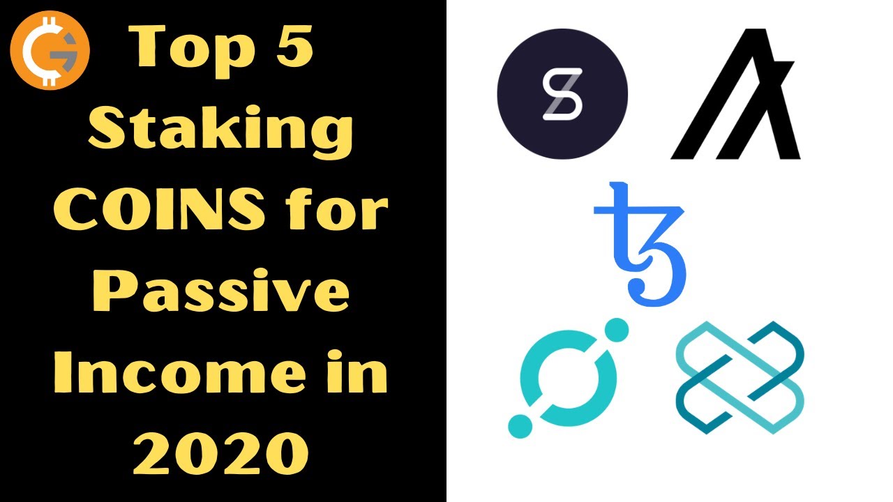 Top 5 Staking COINS for Passive Income in 2020 | Best 5 ...
