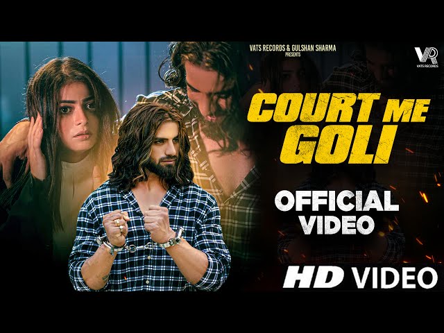 Court Me Goli (Official Video) Ankit Baliyan | Fiza Choudhary | New Haryanvi Songs Haryanavi 2023 class=