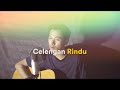 Celengan Rindu - Fiersa Besari (Cover) by Arvian Dwi