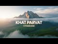 Khat Parvat का रहस्य | The Untold Mystery of Khat Mountain