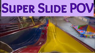 Super Slide POV, OD Pavillion