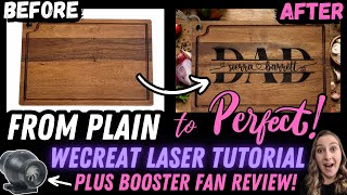 WeCreat Vision Projects to Sell - Laser Engraved Cutting Board Tutorial & Booster Fan Review