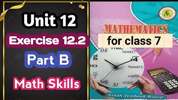 #Maths Class 7 | Unit 12 | Exercise 12.2 | part B | Sindh Textbook board