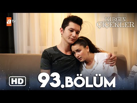 Kırgın Çiçekler 93. Bölüm | HD