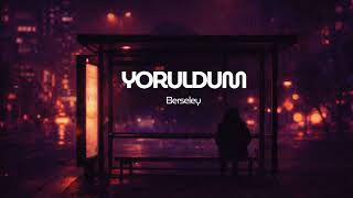 Yoruldum Berseley Duygusal Rap Official Audio