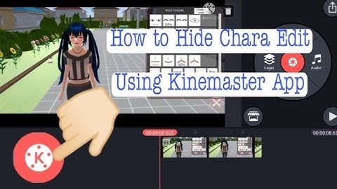 Tutorial #1 How to hide Chara Edit using Kinemaster App😉|| Sakura School Simulator || Xai-Xai Gaming