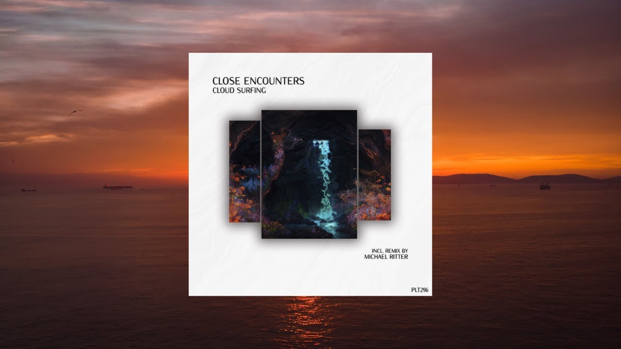 Close Encounters - Cloud Surfing | Polyptych Music