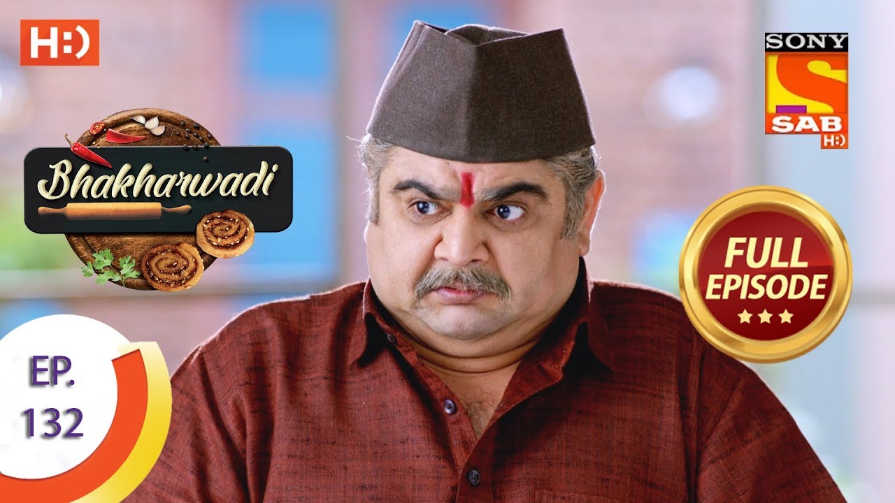 Bhakharwadi - Ep 132 - Full Episode - 13th August, 2019