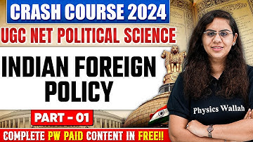 UGC NET Political Science : Basics of IFP, NAM, Nuclear Policy, India