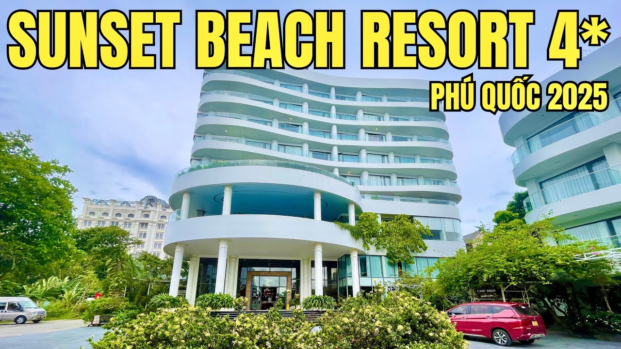 Sunset Beach Resort 4* Trung Tâm Phú Quốc 2025 Siêu Đẹp Bãi Biển Riêng Có Múa Lửa Cuối Tuần 