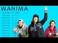 ワニマ の人気曲 ワニマ ♪ ヒットメドレー ワニマ 最新ベストヒットメドレー 2021高音質すべての時間の最高の歌 ワニマ メドレー 15