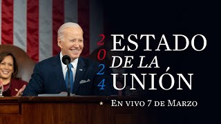 Estado de la Unión en vivo este 7 de marzo - subtítulos en español