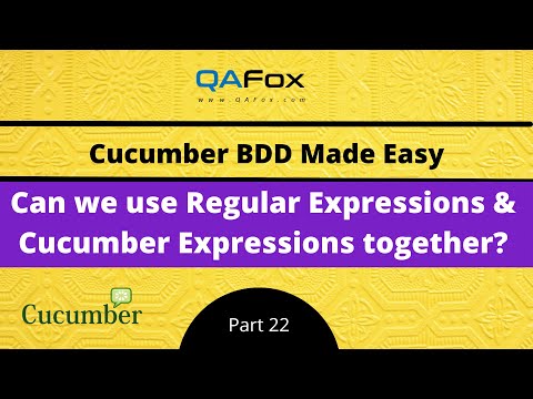 Can we use Regular Expressions and Cucumber Expressions together? (Cucumber BDD - Part 22)