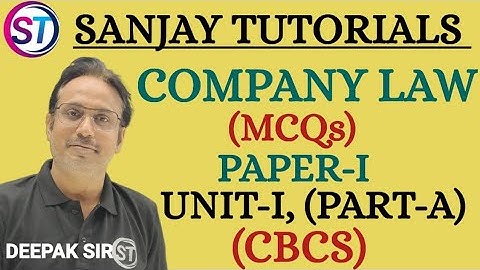 COMPANY LAW MCQs, CBCS.            , PAPER -1. ,UNIT-1,  PART-A