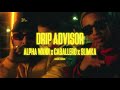 Miniature de la vidéo de la chanson Drip Advisor
