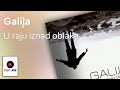 Galija - U raju iznad oblaka - (Audio 2018) HD